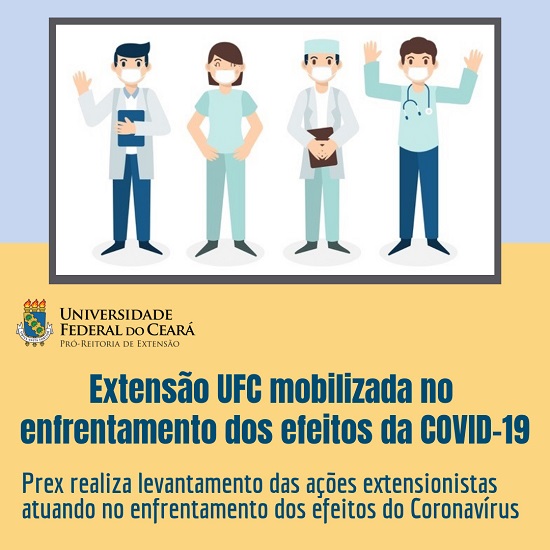 Imagem: ilustração contendo profissionais com máscara e com as informações 'Extensão UFC mobilizada no enfrentamento dos efeitos da COVID-19' e 'Prex realiza levantamento das ações extensionistas atuando no enfrentamento dos efeitos do Coronavírus'