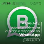 #PraTodosVerem É uma ilustração predominante verde, com um balão de diálogo na cor branca e um B escrito no centro do balão, simbolizando o WhatsApp Business, cujo o número de contato da CAFAAE/PREX/UFC é 85 3366-9423. 